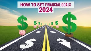 SET Your MONEY Goal STRATEGY for 2024 Success financial Education [upl. by Enytsirhc742]