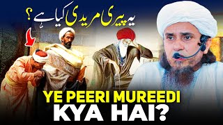 Ye Peeri Mureedi Kya Hai  Mufti Tariq Masood [upl. by Cochran]