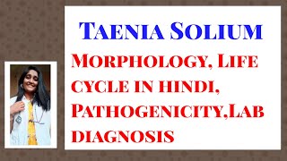 Taenia Solium Morphology Life cycle in hindi PathogenicityLab diagnosis [upl. by Ierdna240]