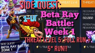 MCOC  New Side Quest Beta Ray Battle  Week 1  Full Run  5 Run  Entry Tickets  Limited Runs [upl. by Attenov]