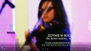 JEDYNIE W BOGU  SDK [upl. by Aylmar]