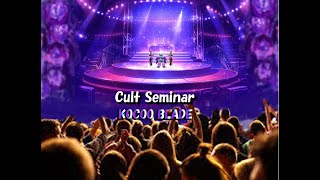 KOCOO BLADE【7】Cult SeminarKOCOO LAND [upl. by Nomihs117]