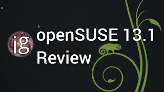 openSUSE 131 Review  Linux Distro Reviews [upl. by Winer]