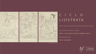 Ciclo Lisístrata Entrevista com Ana Maria César Pompeu por Luisa Buarque [upl. by Kurr]