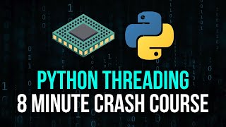 Python Threading Explained in 8 Minutes [upl. by Dranek]