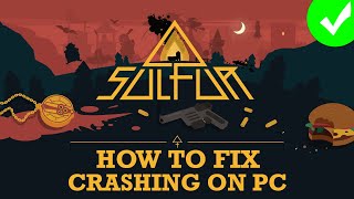 How To Fix Sulfur Game CrashingCrashing at Startup on PC [upl. by Luelle239]