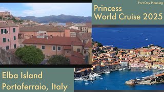 Elba Island  Port Day Planning  Princess World Cruise 2025  Ep 11  LivinLifeNow [upl. by Kayla]