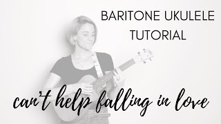 Intermediate Baritone Ukulele Tutorial  “Can’t Help Falling in Love”  Elvis Presley [upl. by Cottle460]