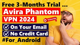 Free 3 Months Trial Of Avira Phantom VPN Android On Your Email Without Credit Card [upl. by Araic77]