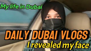 My daily Dubai Vlogs  I revealed my face [upl. by Mccandless]