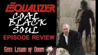 THE EQUALIZER  COAL BLACK SOUL  1987 Edward Woodward  S02E19 Serial Killer Episode TV Review [upl. by Edlihtam490]