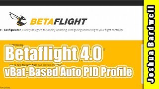 Betaflight 40 Auto PID Profile by Battery Voltage autoprofilecellcount [upl. by Malchy]