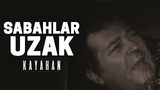 Kayahan  Sabahlar Uzak Video Klip [upl. by Marucci]