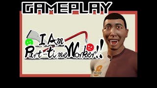 I Am Parttime Worker Gameplay  Lets Try  PC [upl. by Nnitsuj]