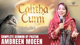 quotTALITHA CUMI” Complete Sermon by Pastor Ambreen Moeen Ambassadors of Christ Apostolic Church Dubai [upl. by Alegnaed]