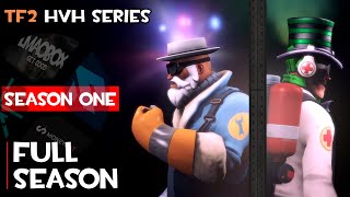 TF2 HvH Series  SFM Movie  Season 1 [upl. by Evvy297]