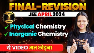 Complete INORGANIC amp PHYSICAL CHEMISTRY in 1 Shot  Final Revision  JEE Main 2024 April Attempt [upl. by Janerich]