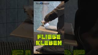 FLIESE KLEBEN diy handwerk fliesenleger [upl. by Peyter863]