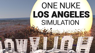 Simulation of a Nuclear Explosion in LOS ANGELES [upl. by Wash]