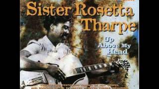 Sister Rosetta Tharpe  my journey to the sky [upl. by Suellen]