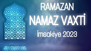 Ramazan İmsak Vaxtlari  Orucluq Vaxti Bakı  Ramazan Təqvimi 2023 [upl. by Aliuqahs]