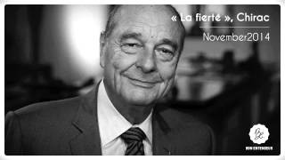 Bon Entendeur  quotla Fiertéquot Chirac November 2014 [upl. by Ettelliw]