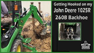 Getting Hooked on my JD 1025R Backhoe [upl. by Seabrook517]