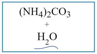 NH42CO3 Plus H2O equation Ammonium carbonate [upl. by Eilrak682]