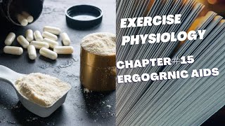 Exercise Physiology Ch15 Ergogenic Aids DPT Lecture [upl. by Aivil]