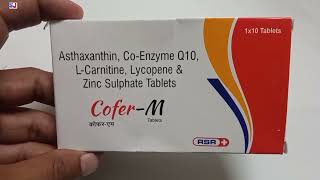 Cofer M Tablet  Asthaxanthin Co Enzyme Q 10 L Carnitine Lycopene amp Zinc Sulphate Tablet Uses Hindi [upl. by Yrreb668]