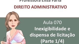 AULA 070  inexigibilidade e dispensa de licitação aula 1 de 4 [upl. by Ahsinat]