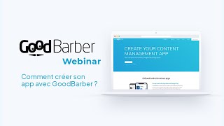 Webinar FR  Comment créer son application avec GoodBarber [upl. by Eronaele]