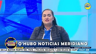 EN VIVO QHUBO NOTICIAS MERIDIANO [upl. by Gaspard848]