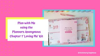 Plan with Me using the Planners Anonymous Chapter 1 Loving Me kit [upl. by Damalas385]