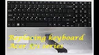 Changing keyboard for Acer ES1 571 series model no N15W4  Simple Method [upl. by Florenza]