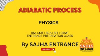 Adiabatic Process  Jun 27  Physics  CSIT entrance preparation  SAJHA ENTRANCE [upl. by Onyx]