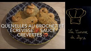 RECETTE FACILE DE QUENELLES AU BROCHET SAUCE CREVETTE [upl. by Finny685]