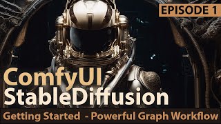 ComfyUI  Getting Started  Episode 1  Better than AUTO1111 for Stable Diffusion AI Art generation [upl. by Nawoj920]