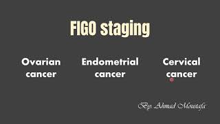 FIGO staging of ovarian endometrial and cervical cancers carcinomas بالعربية [upl. by Wilsey736]