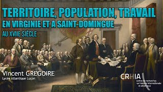 Territoire population travail en Virginie et à SaintDomingue au 17e siècle [upl. by Aisya284]