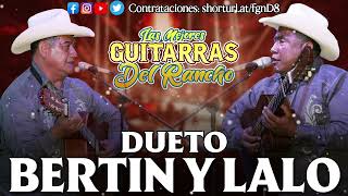 Dueto Bertin y Lalo  30 Musica Exitos  Corridos y Rancheras 2023 [upl. by Barnet]