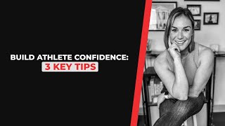 Building Confidence in Young Athletes 3 Keys to Success [upl. by Zertnom]