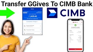 How To Transfer GGives To CIMB Bank 2024 [upl. by Shepley]