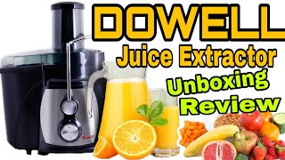 DOWELL JUICE EXTRACTOR Unboxing  Review [upl. by Hahseram417]