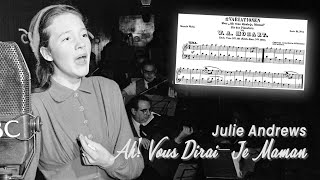 Ah Vous DiraiJe Maman 1949 with lyrics  Julie Andrews [upl. by Nyberg271]