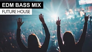 EDM BASS MIX  Future House amp Bass Electro House Music [upl. by Iey]