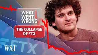 The FTX Collapse Explained  WSJ What Went Wrong [upl. by Clynes661]