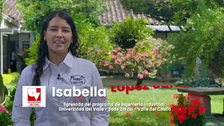 SOY EGRESADO SOY UNIVALLE 2022 ISABELLA LÓPEZ INGENIERÍA INDUSTRIAL SEDE ZARZAL [upl. by Bethena]