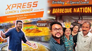 Barbeque Nation Unlimited Buffet At 399 😍 Ma Birth Day🎉Special Family Lunch Vlog [upl. by Ateikan]