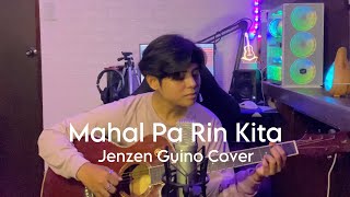 Mahal Pa Rin Kita  Rockstar Jenzen Guino Cover [upl. by Sexton357]